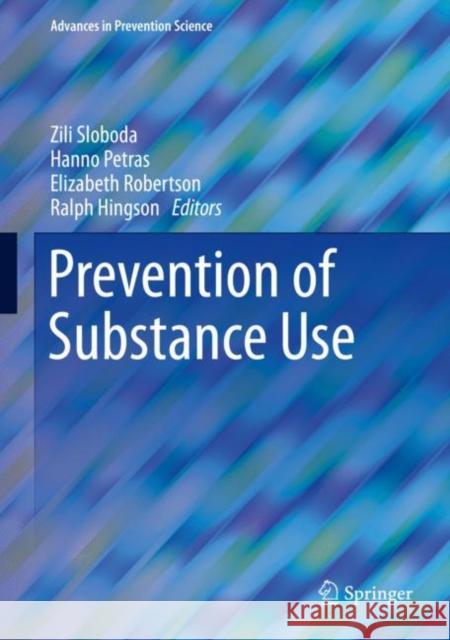 Prevention of Substance Use  9783030006259 Springer