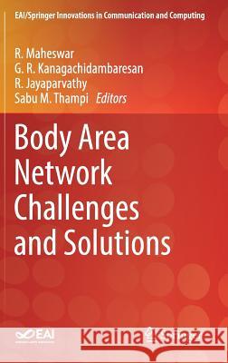 Body Area Network Challenges and Solutions  9783030008642 Springer