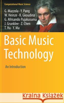 Basic Music Technology: An Introduction Mazzola, Guerino 9783030009816