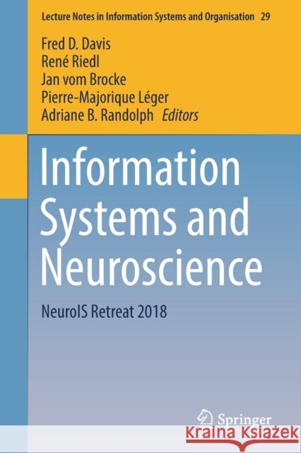 Information Systems and Neuroscience: Neurois Retreat 2018 Davis, Fred D. 9783030010867 Springer