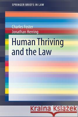Human Thriving and the Law Charles Foster Jonathan Herring 9783030011345 Springer