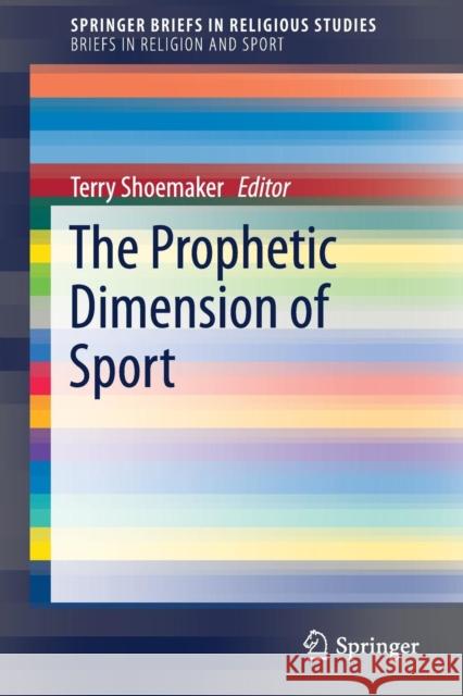 The Prophetic Dimension of Sport  9783030022921 Springer