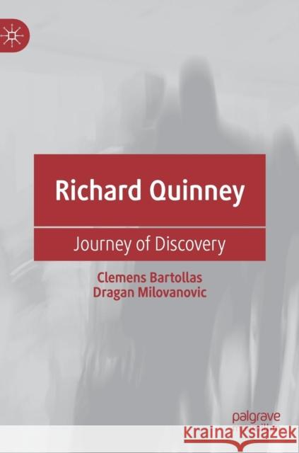 Richard Quinney: Journey of Discovery Bartollas, Clemens 9783030022952 Palgrave Macmillan