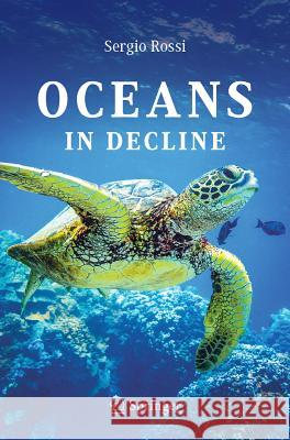 Oceans in Decline Rossi, Sergio 9783030025137