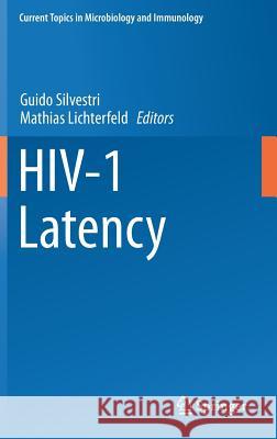 Hiv-1 Latency Silvestri, Guido 9783030028152 Springer