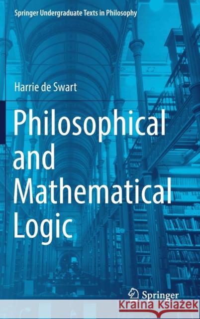 Philosophical and Mathematical Logic Harrie D 9783030032531 Springer