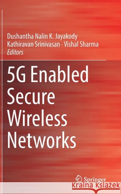 5g Enabled Secure Wireless Networks Jayakody, Dushantha Nalin K. 9783030035075