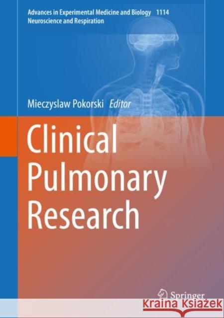 Clinical Pulmonary Research Mieczyslaw Pokorski 9783030038694 Springer