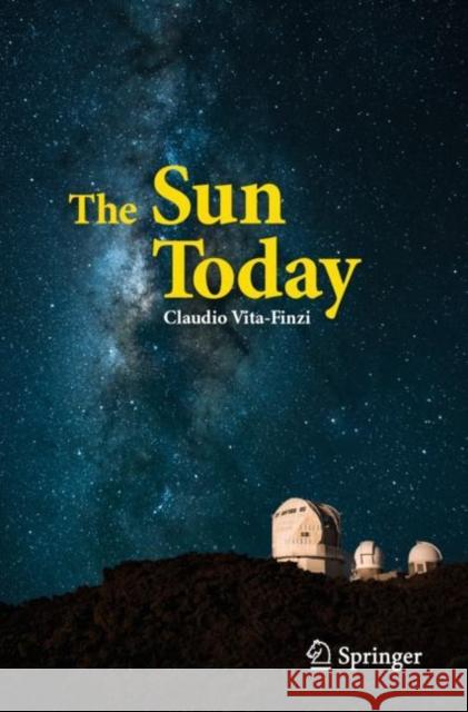 The Sun Today Claudio Vita-Finzi 9783030040789