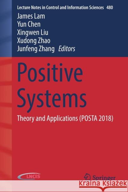 Positive Systems: Theory and Applications (Posta 2018) Lam, James 9783030043261 Springer