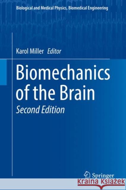 Biomechanics of the Brain Karol Miller 9783030049959