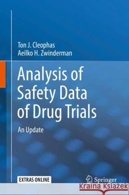 Analysis of Safety Data of Drug Trials: An Update Cleophas, Ton J. 9783030058036 Springer