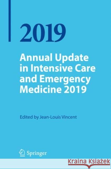 Annual Update in Intensive Care and Emergency Medicine 2019 Jean-Louis Vincent   9783030060664 Springer Nature Switzerland AG