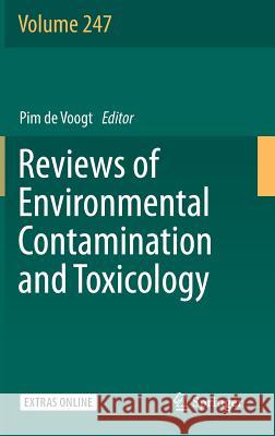 Reviews of Environmental Contamination and Toxicology Volume 247 Pim d 9783030062309 Springer