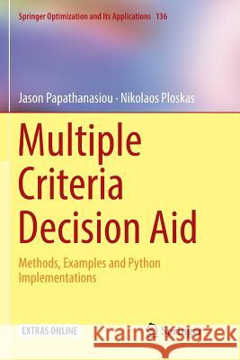 Multiple Criteria Decision Aid: Methods, Examples and Python Implementations Papathanasiou, Jason 9783030062729
