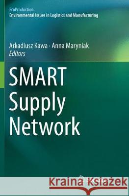 Smart Supply Network Kawa, Arkadiusz 9783030062774 Springer