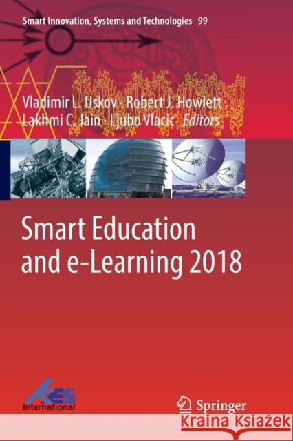 Smart Education and E-Learning 2018 Uskov, Vladimir L. 9783030064174 Springer