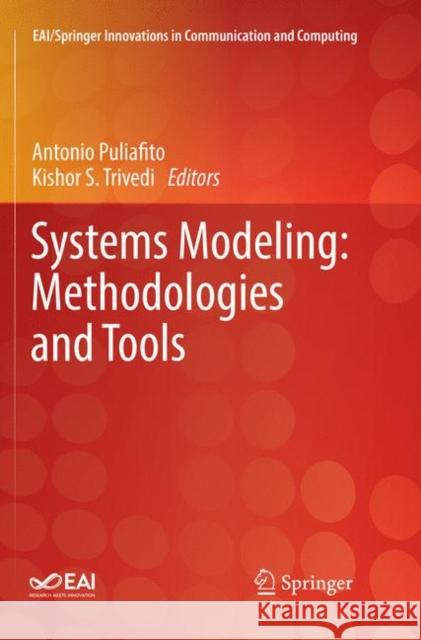 Systems Modeling: Methodologies and Tools Antonio Puliafito Kishor S. Trivedi 9783030064211