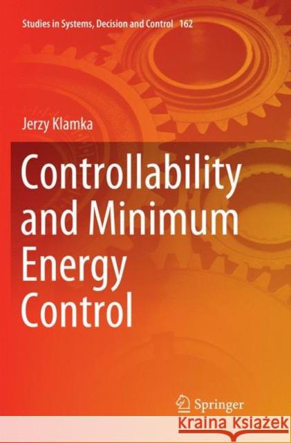 Controllability and Minimum Energy Control Jerzy Klamka 9783030064556