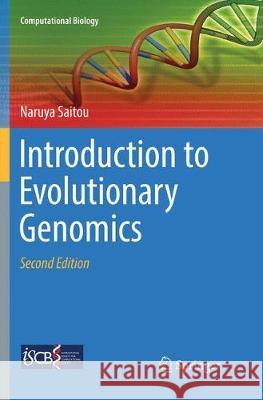 Introduction to Evolutionary Genomics Naruya Saitou 9783030064785 Springer