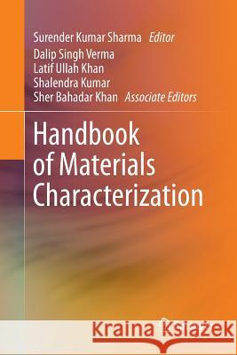 Handbook of Materials Characterization Surender Kumar Sharma Dalip Sing Latif Ulla 9783030065553