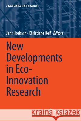 New Developments in Eco-Innovation Research Jens Horbach Christiane Reif 9783030065706 Springer
