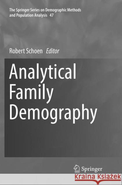 Analytical Family Demography Robert Schoen 9783030066154 Springer