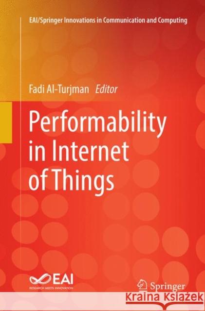 Performability in Internet of Things Fadi Al-Turjman 9783030066826 Springer