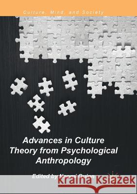 Advances in Culture Theory from Psychological Anthropology Naomi Quinn 9783030067045