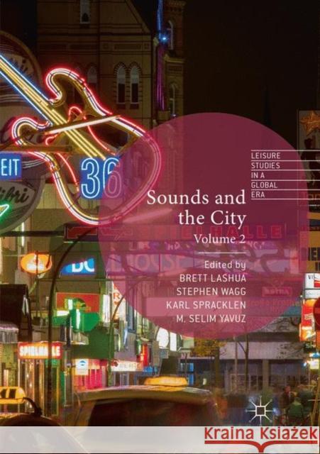 Sounds and the City: Volume 2 Lashua, Brett 9783030067915