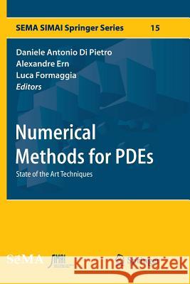 Numerical Methods for Pdes: State of the Art Techniques Di Pietro, Daniele Antonio 9783030068967 Springer