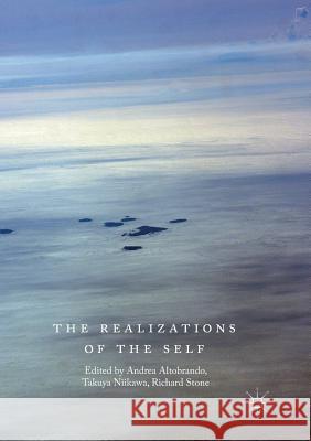 The Realizations of the Self Andrea Altobrando Takuya Niikawa Richard Stone 9783030069025 Palgrave MacMillan