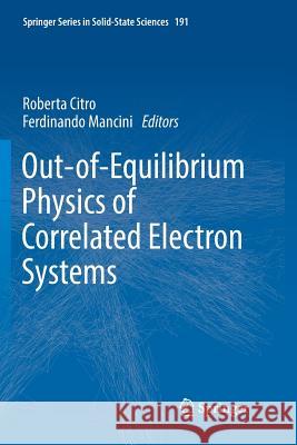 Out-Of-Equilibrium Physics of Correlated Electron Systems Citro, Roberta 9783030069445 Springer