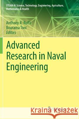 Advanced Research in Naval Engineering Anthony A. Ruffa Bourama Toni 9783030069797 Springer