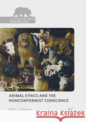 Animal Ethics and the Nonconformist Conscience Philip J. Sampson 9783030071868 Palgrave MacMillan