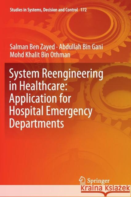 System Reengineering in Healthcare: Application for Hospital Emergency Departments Salman Be Abdullah Bi Mohd Khalit Bi 9783030074517 Springer