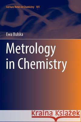 Metrology in Chemistry Ewa Bulska 9783030075767 Springer