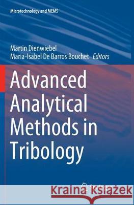 Advanced Analytical Methods in Tribology Martin Dienwiebel Maria-Isabel d 9783030076412 Springer