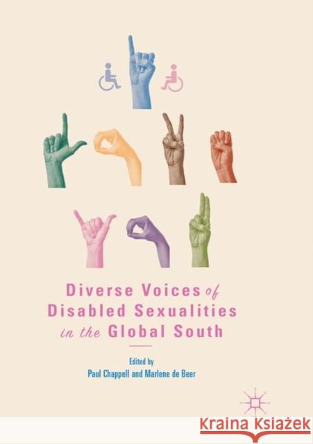 Diverse Voices of Disabled Sexualities in the Global South Paul Chappell Marlene d 9783030076634 Palgrave MacMillan