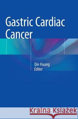 Gastric Cardiac Cancer  9783030077303 Springer