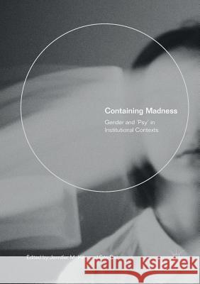 Containing Madness: Gender and 'Psy' in Institutional Contexts Kilty, Jennifer M. 9783030078461 Palgrave MacMillan