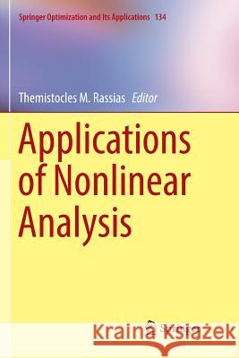 Applications of Nonlinear Analysis Themistocles M. Rassias 9783030078669 Springer