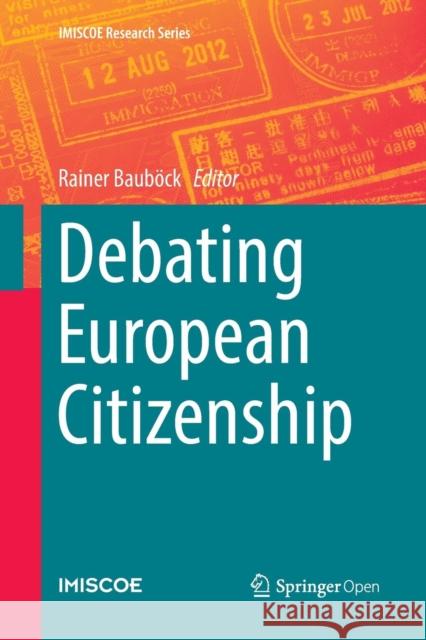 Debating European Citizenship Rainer Baubock 9783030078911