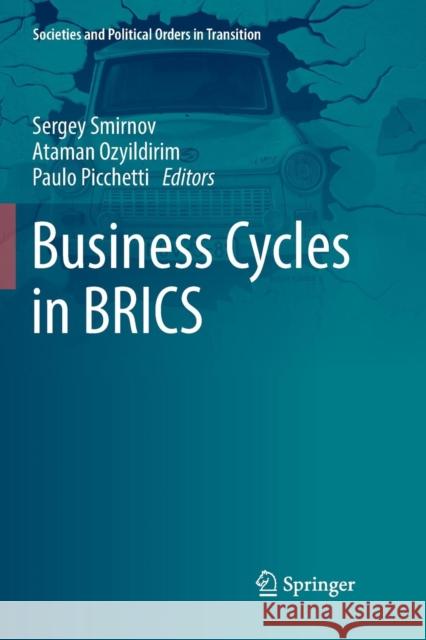 Business Cycles in Brics Smirnov, Sergey 9783030079154 Springer