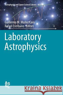 Laboratory Astrophysics Guillermo M. Muno Rafael Escribano 9783030079161 Springer