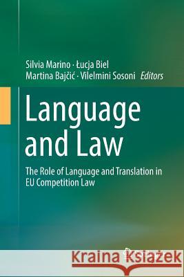 Language and Law: The Role of Language and Translation in Eu Competition Law Marino, Silvia 9783030081287