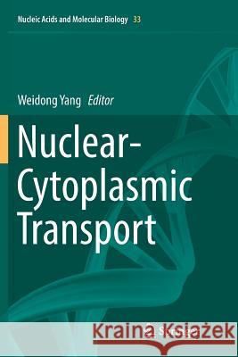 Nuclear-Cytoplasmic Transport Weidong Yang 9783030084257 Springer