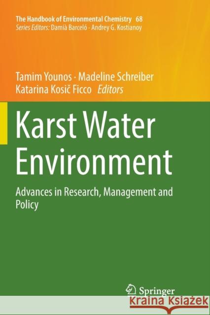 Karst Water Environment: Advances in Research, Management and Policy Younos, Tamim 9783030084400 Springer