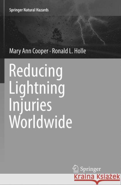 Reducing Lightning Injuries Worldwide Mary Ann Cooper Ronald L. Holle 9783030084806 Springer