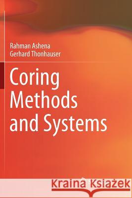 Coring Methods and Systems Rahman Ashena Gerhard Thonhauser 9783030085247 Springer